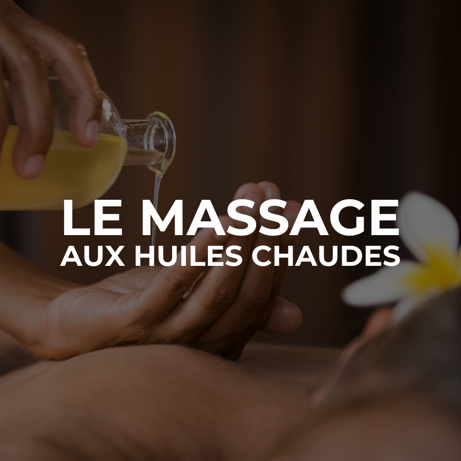 MASSAGE AUX HUILES CHAUDES